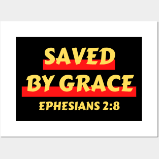 Saved by Grace | Christian Saying Posters and Art